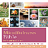 The Mindfulness Bible : The Complete Guide to Living in the Moment (Paperback)